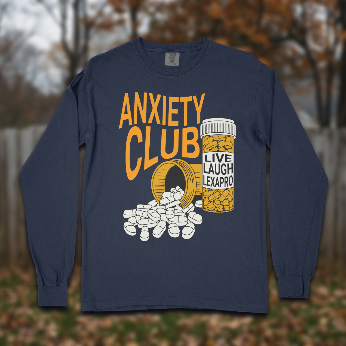 Live Laugh Lexapro Long Sleeve T-shirt