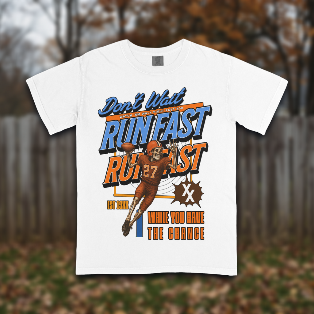 Don't Wait Run Fast T-shirt