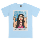 Act like a Lady T-shirt