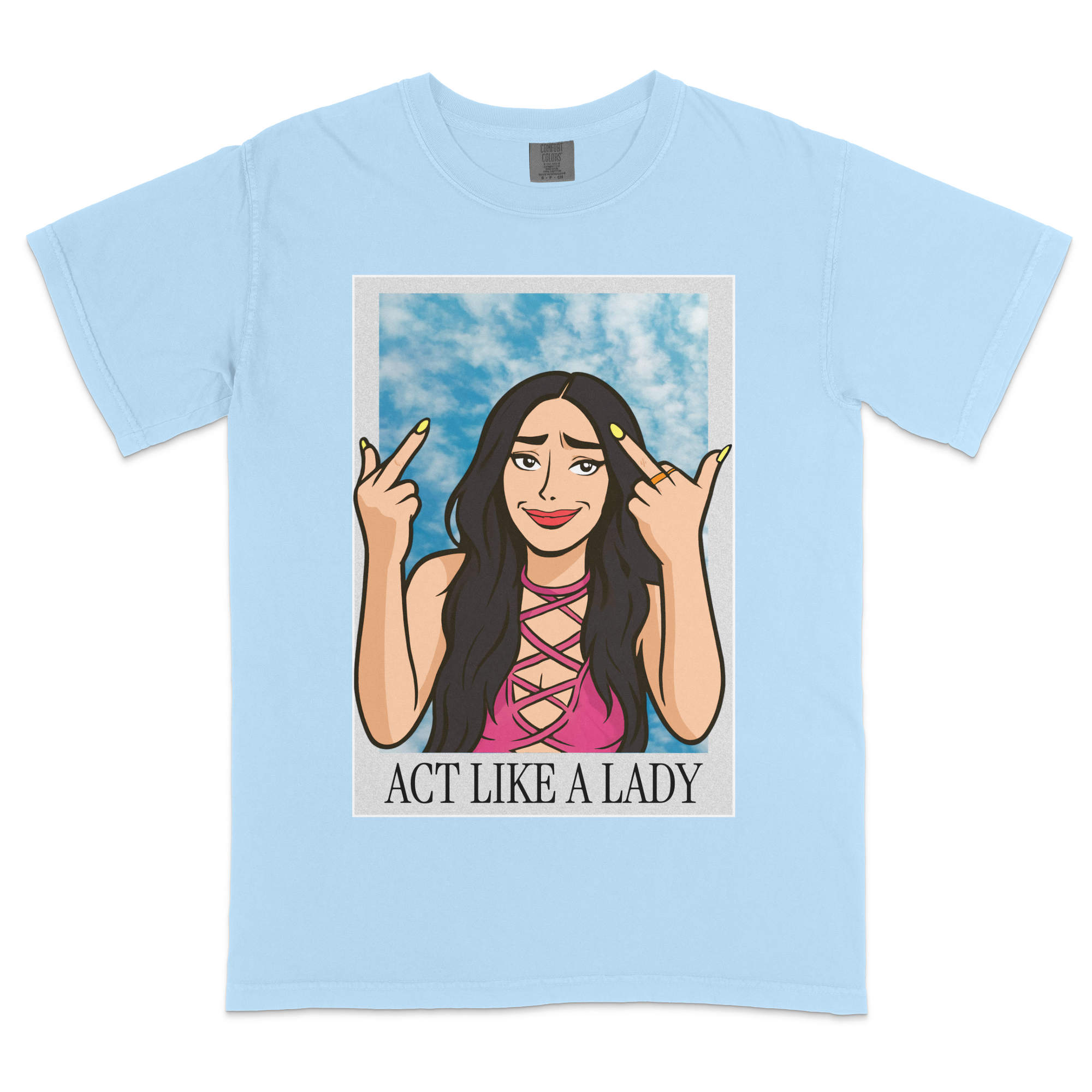 Act like a Lady T-shirt
