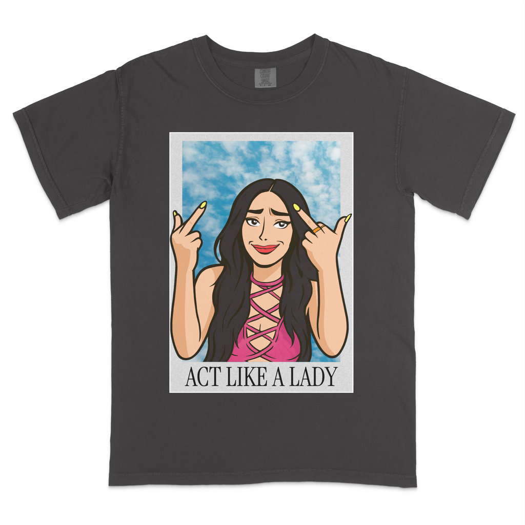 Act like a Lady T-shirt