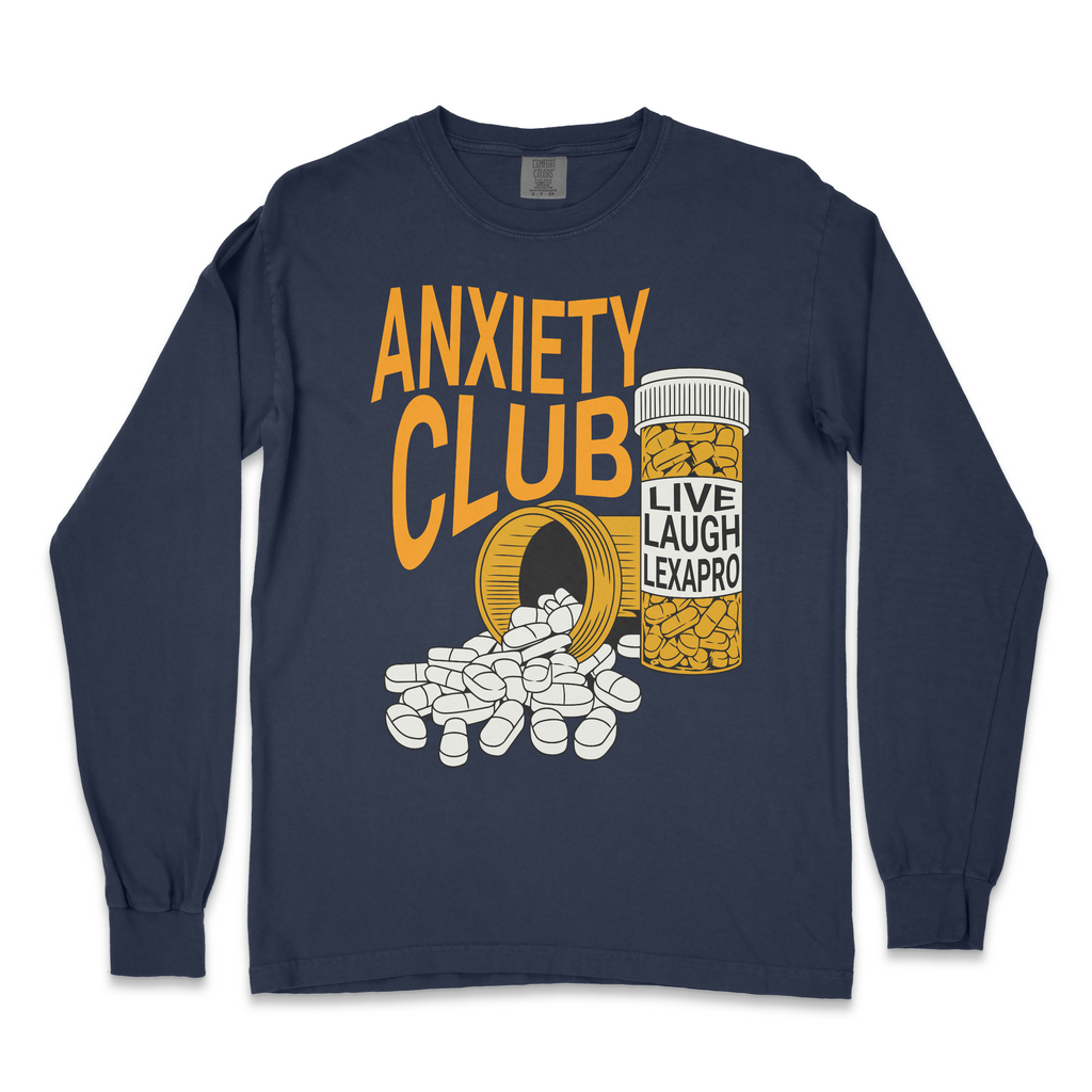 Live Laugh Lexapro Long Sleeve T-shirt