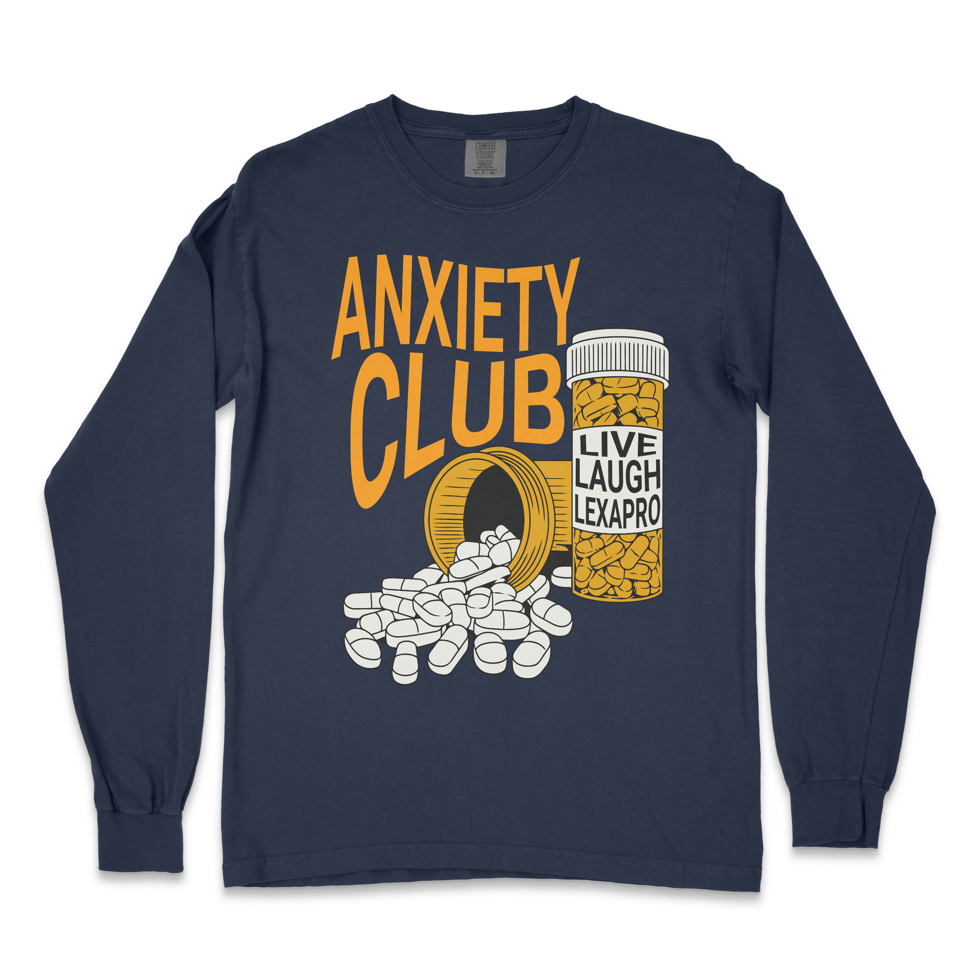 Live Laugh Lexapro Long Sleeve T-shirt