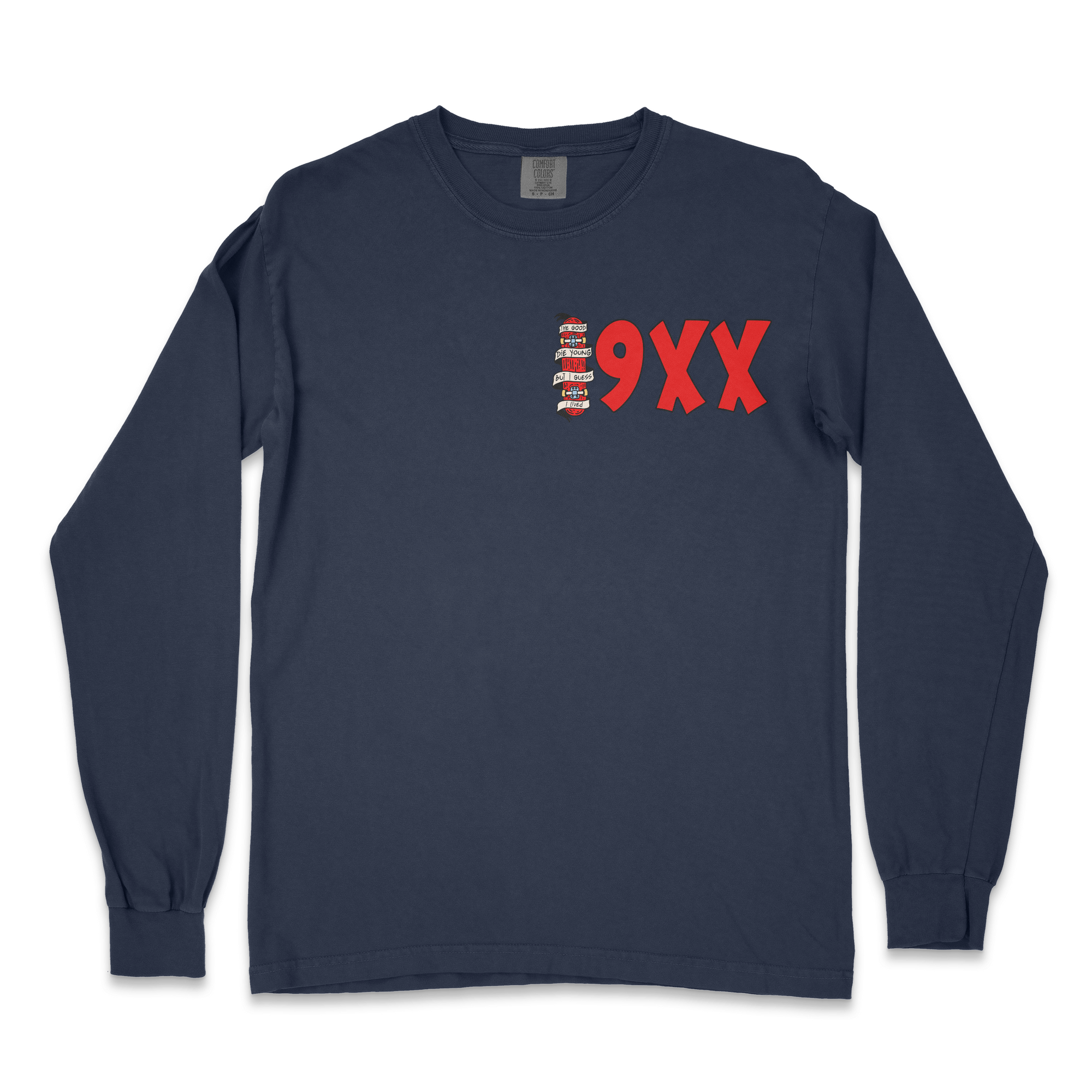 Good Die Young Long Sleeve T-shirt