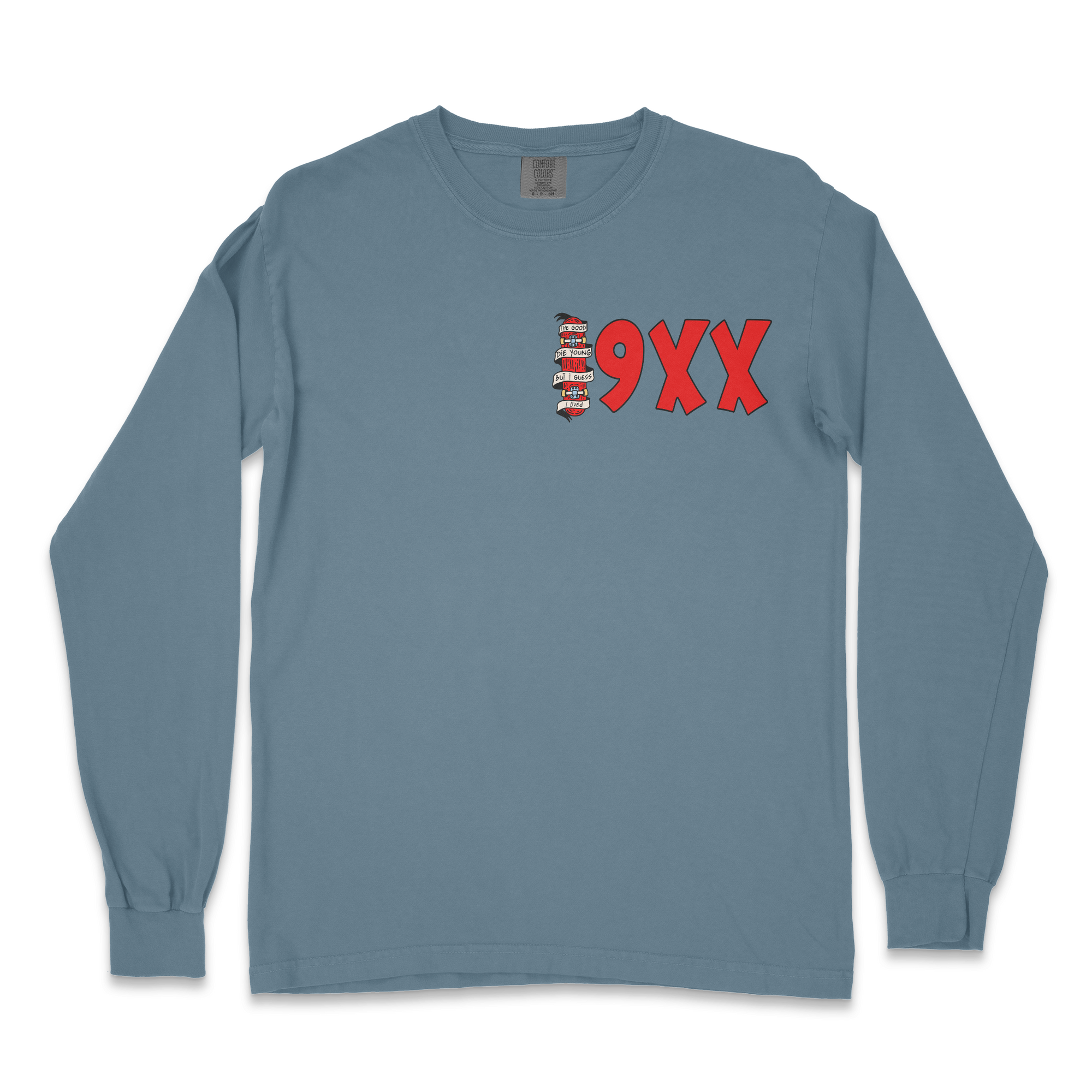 Good Die Young Long Sleeve T-shirt