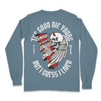 Good Die Young Long Sleeve T-shirt