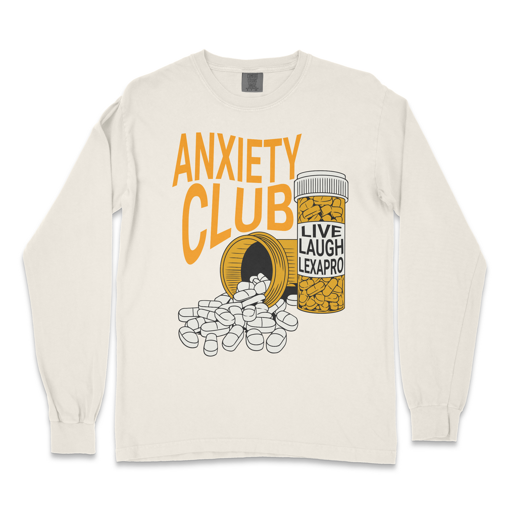 Live Laugh Lexapro Long Sleeve T-shirt