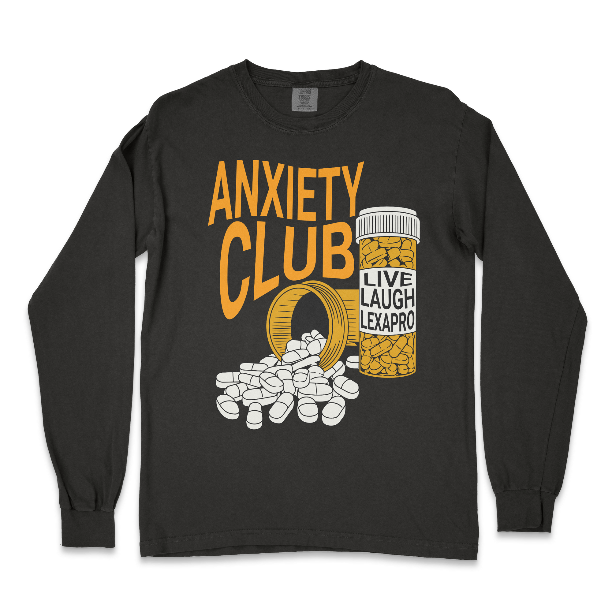 Live Laugh Lexapro Long Sleeve T-shirt