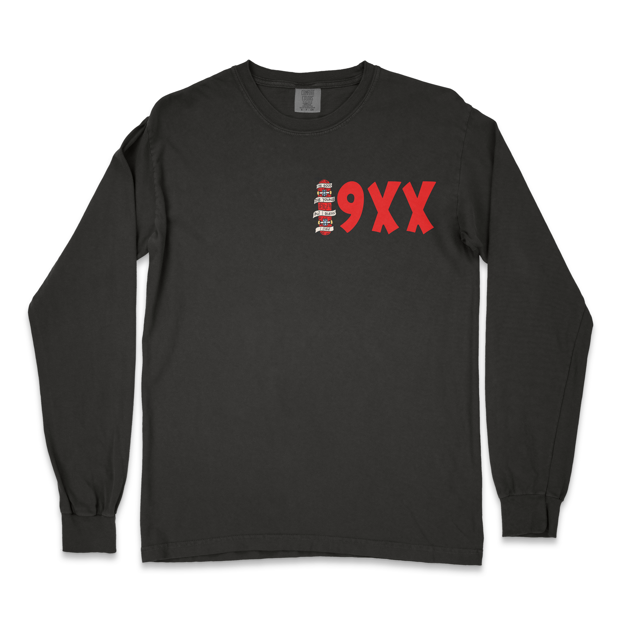 Good Die Young Long Sleeve T-shirt