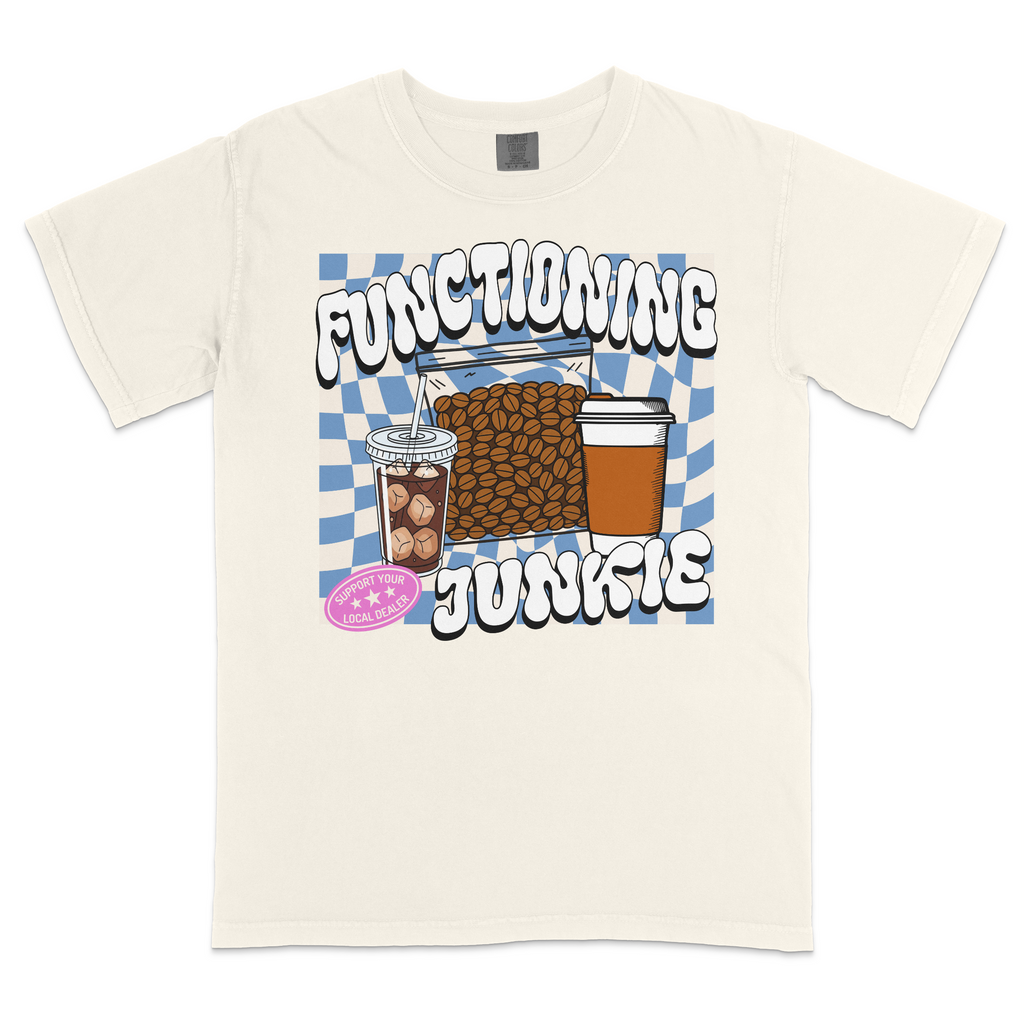 Functioning Junkie T-shirt
