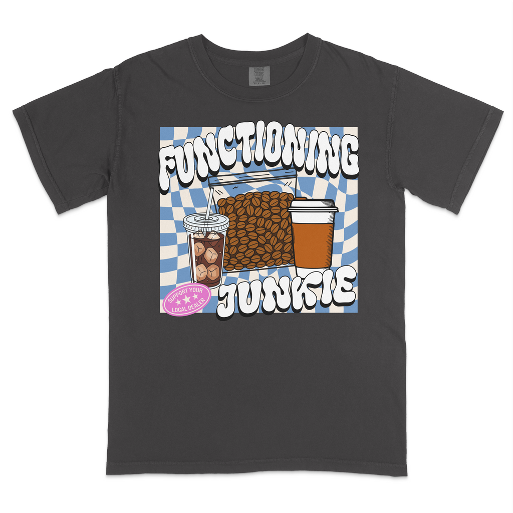 Functioning Junkie T-shirt