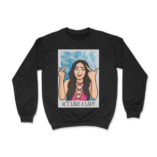 Act like a Lady Crewneck