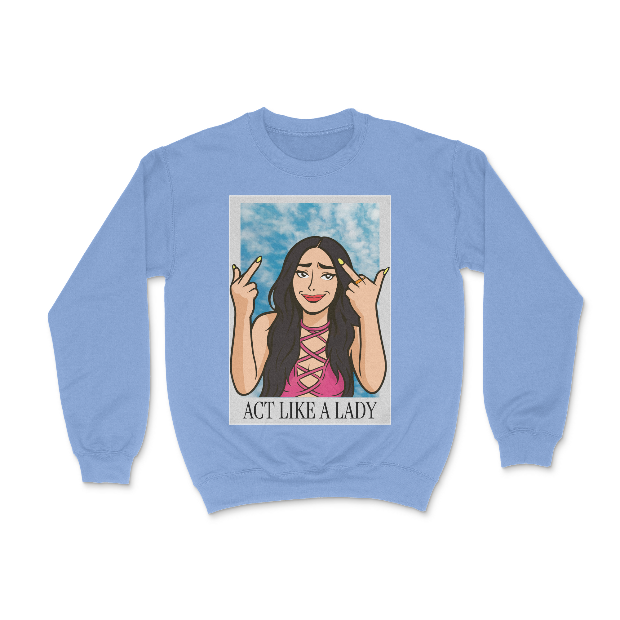Act like a Lady Crewneck