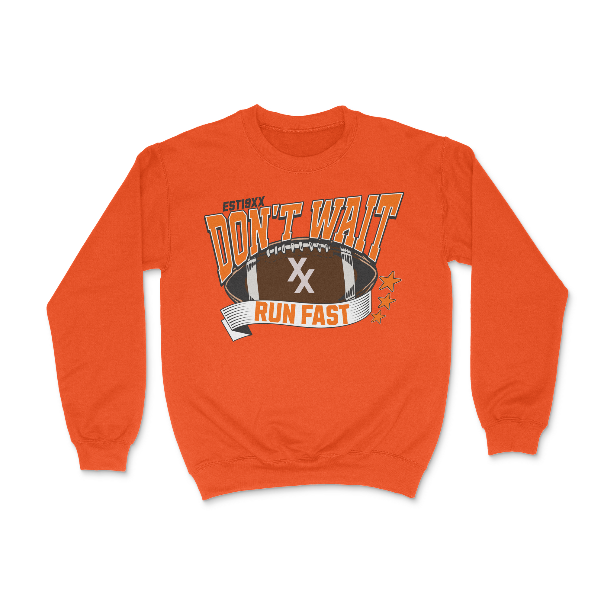 Don't Wait Run Fast Crewneck