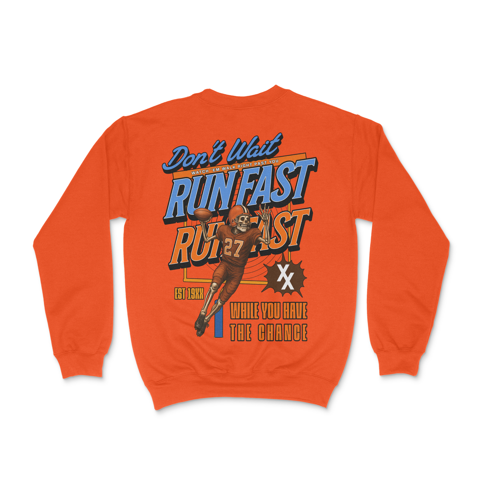 Don't Wait Run Fast Crewneck