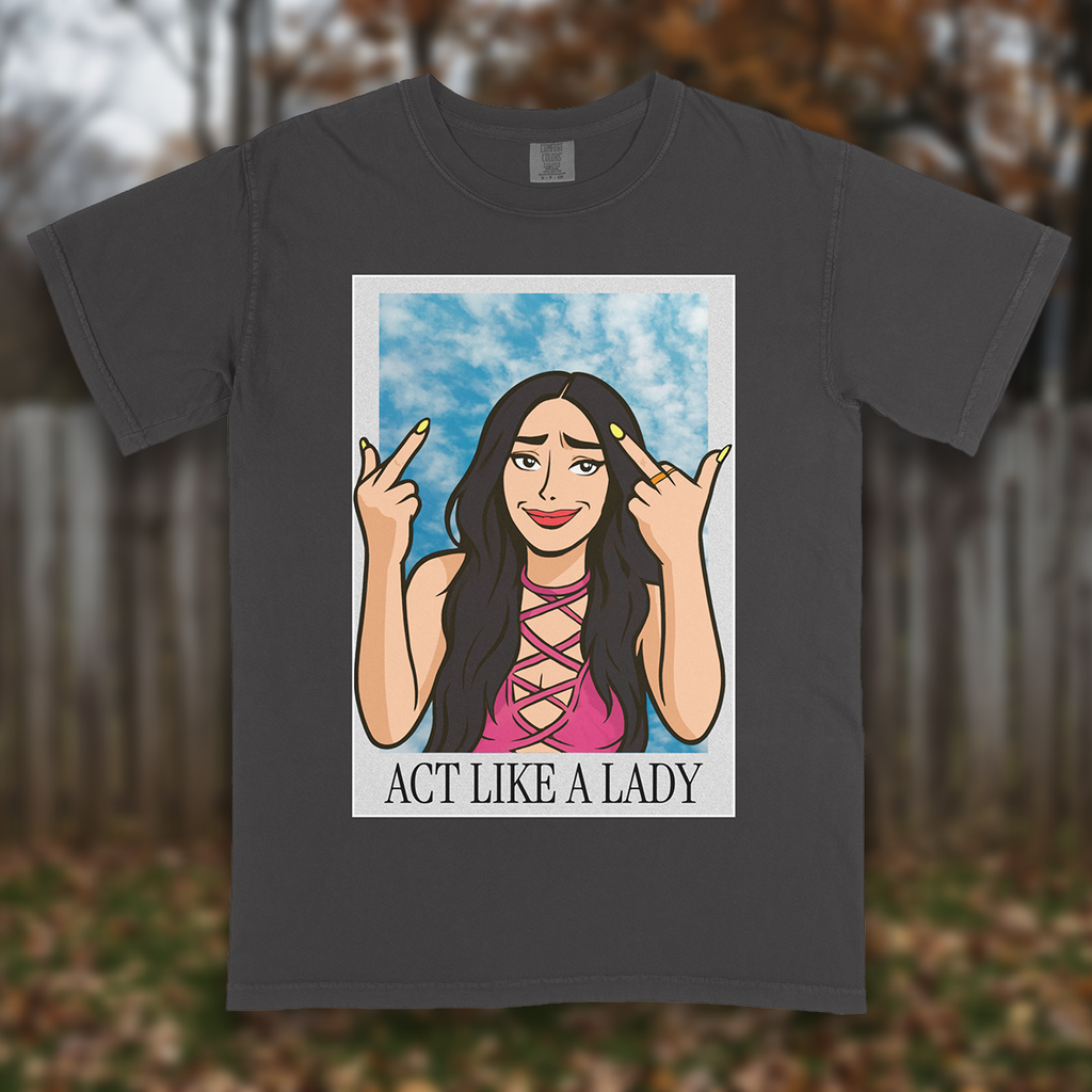 Act like a Lady T-shirt