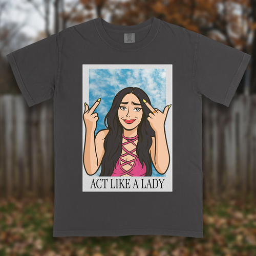 Act like a Lady T-shirt