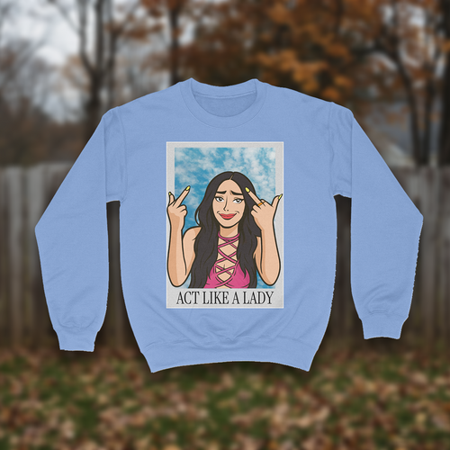 Act like a Lady Crewneck