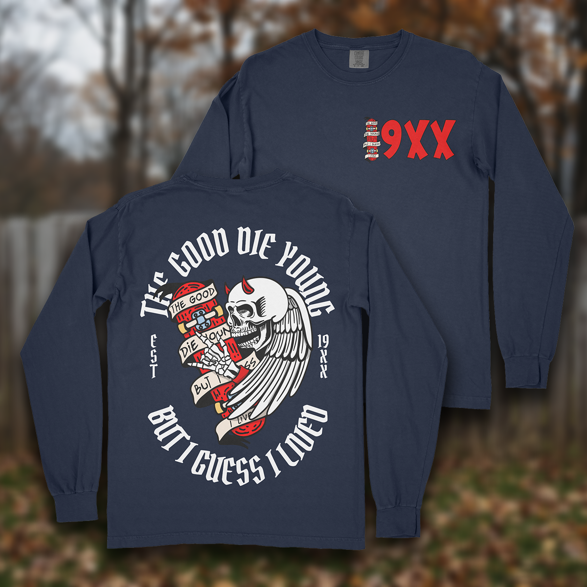 Good Die Young Long Sleeve T-shirt